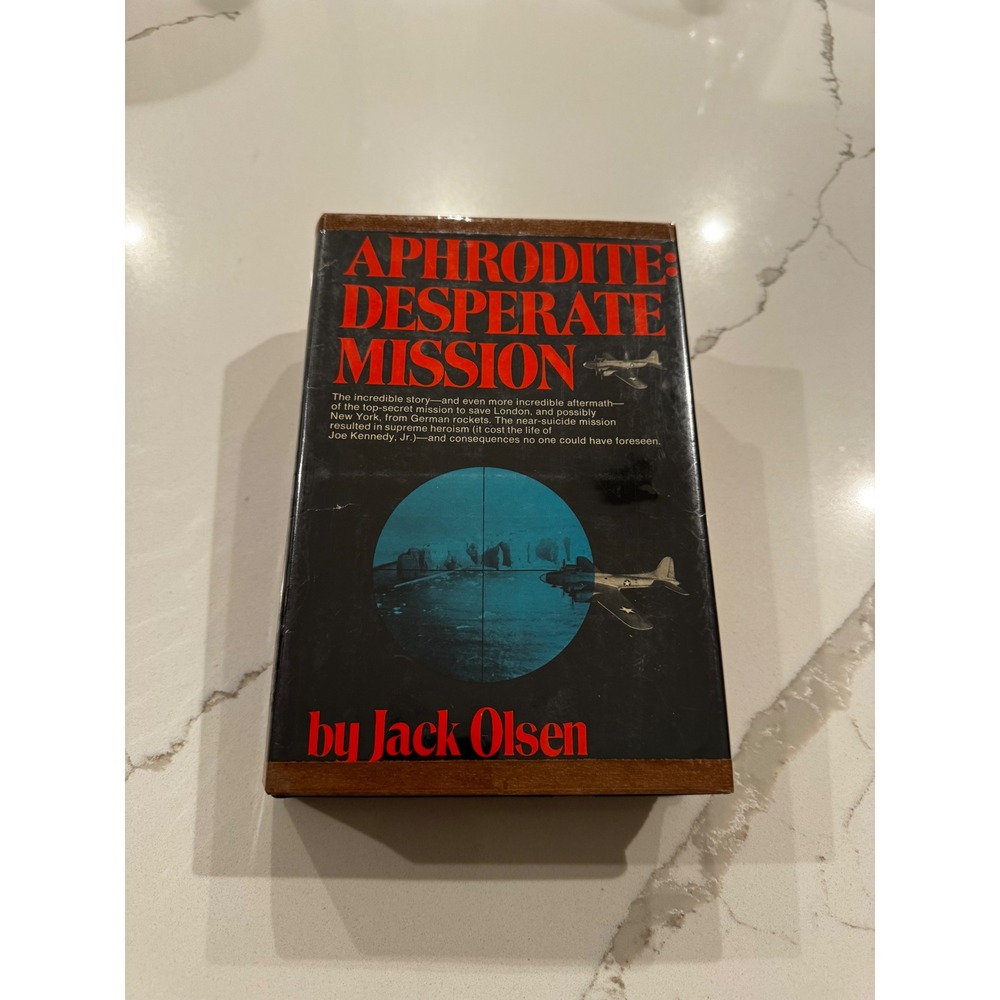 Aphrodite Desperate Mission Jack Olsen 1970 1st Ed WWII Military History HC